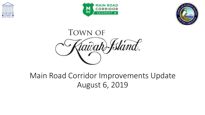 main road corridor improvements update august 6 2019