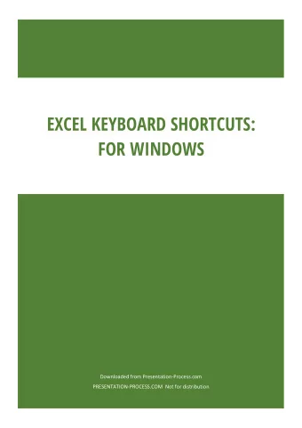 EXCEL KEYBOARD SHORTCUTS:  FOR WINDOWS  Downloaded from Presentation-Process.com