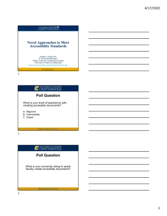 Novel Approaches to Meet  Accessibility Standards  Jennifer A. Glaab, M.S.  Sr. Instructional