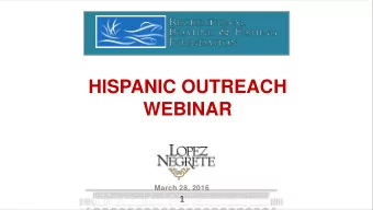 WEBINAR  March 28, 2016  1  AGENDA    Why Hispanics Matter    How to Engage Hispanics