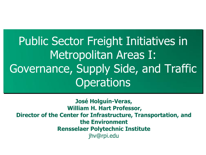 public sector freight initiatives in metropolitan areas i