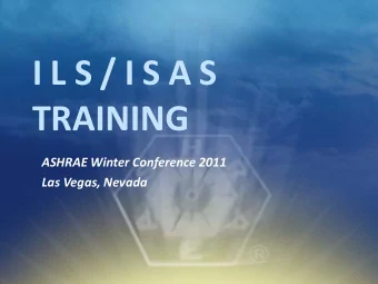 I L S / I S A S  TRAINING  ASHRAE Winter Conference 2011  Las Vegas, Nevada  Standards Committee