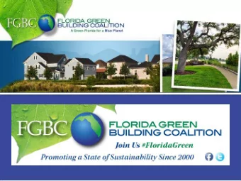 A GREEN FLORIDA FOR A BLUE PLANET  Green Building Workshop  C. J. Davila  Executive Director