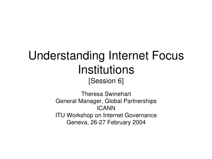 understanding internet focus institutions