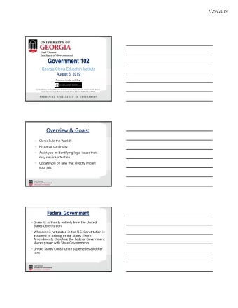 Government 102  Georgia Clerks Education Institute  August 6, 2019  Presenter: Ken Jarrard, Esq.