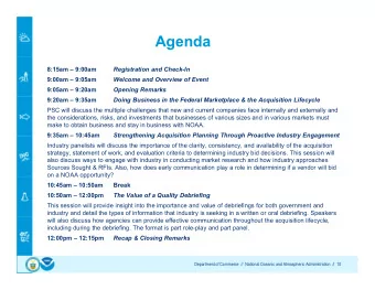 Agenda  8:15am  9:00am  Registration and Check-In  9:00am  9:05am  Welcome and Overview of