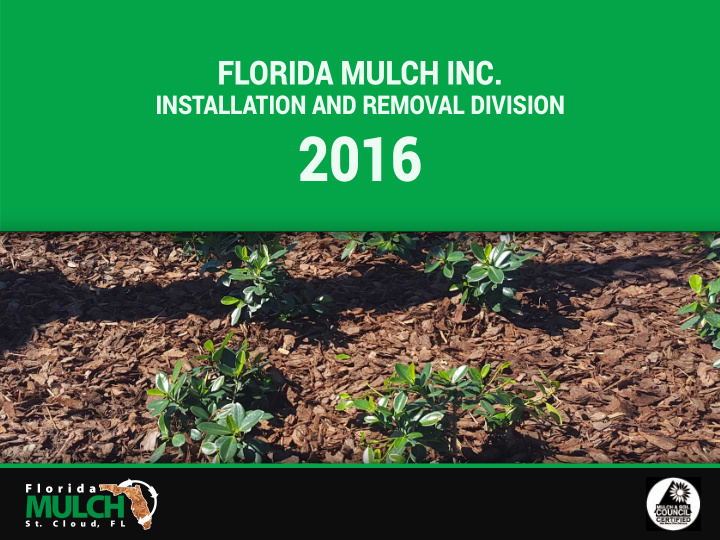 2016 introducing florida mulch