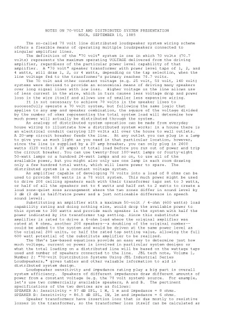 NOTES ON 70-VOLT AND DISTRIBUTED SYSTEM PRESENTATION  NSCA, SEPTEMBER 10, 1985  The so-called 70