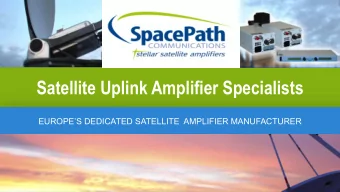 Build your own RTL tools !  E2v Satcom product range  acquired in April 14  Located in Hook