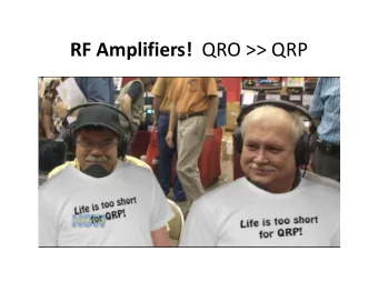 RF Amplifiers! QRO &gt;&gt; QRP  Lets Do The Math  Comparing 100 watts to 1500 watts:  10