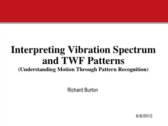 and TWF Patterns  (Understanding Motion Through Pattern Recognition)  Richard Burton  6/8/2012
