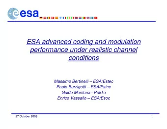 ESA advanced coding and modulation  performance under realistic channel  conditions  Massimo