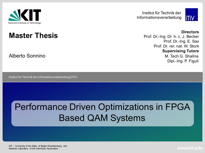 performance driven optimizations in fpga based qam systems