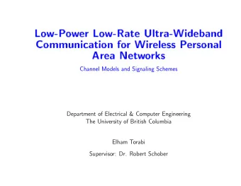 Channel Models and Signaling Schemes  Department of Electrical &amp; Computer Engineering  The