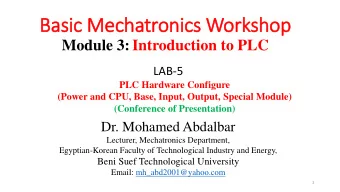 Basic Mechatronics Workshop  Module 3: Introduction to PLC  LAB-5  PLC Hardware Configure  (Power