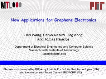 New Applications for Graphene Electronics  New Applications for Graphene Electronics  Han Wang,