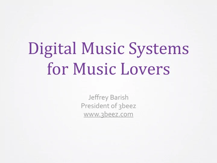 digital music systems for music lovers