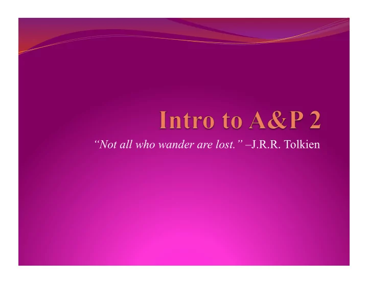 not all who wander are lost j r r tolkien lesson plan