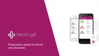 Presentation assets for friends  and advocates  }   Achieve optimal therapeutic outcomes