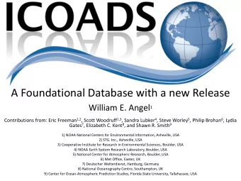 A Foundational Database with a new Release William E. Angel 1 Contributions from: Eric Freeman 1,2