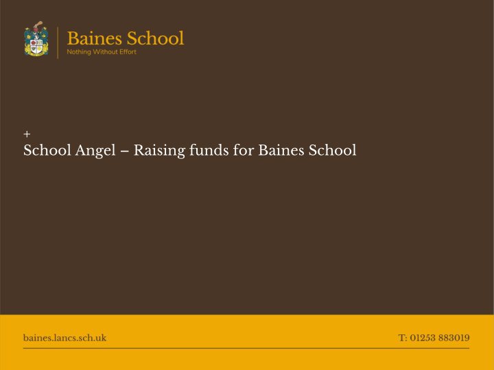 school angel raising funds for baines school how school