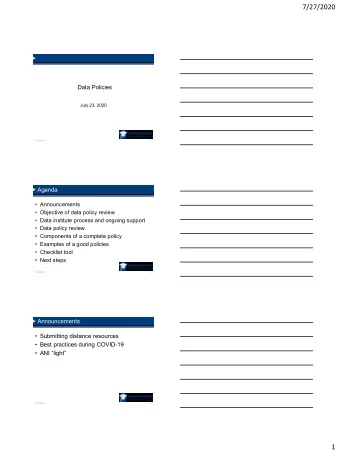 7/27/2020  Data Policies  July 23, 2020  7/27/2020  1  Agenda  Announcements  Objective of