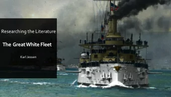 The  Great White Fleet  Karl Jessen  Outline  Historical context  Personal context  Research thus