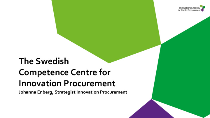 the swedish competence centre for