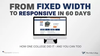 FROM  FIXED WIDTH  TO  RESPONSIVE  IN 60 DAYS  HOW ONE COLLEGE DID IT - AND YOU CAN TOO  @vispoint