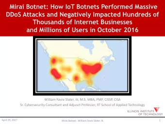 Mirai Botnet: How IoT Botnets Performed Massive  DDoS Attacks and Negatively Impacted Hundreds of