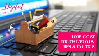 L  OW COST  DIGIT  AL  T  OOL  S,  T  IPS &amp; T  ACT  ICS  www.digita lc onve r  sa tions.c om.a
