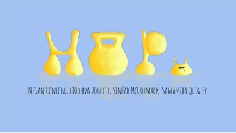 Megan Conlon,Clodhna Doherty, Sinad McCormack, Samantha Quigley  The Animation  Storyline