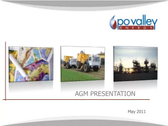 AGM PRESENTATION  May 2011  2010 AT GLANCE  KEY MILESTONES  2,000 sq kilometers (494,200  7.1m
