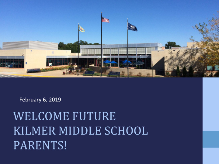 welcome future kilmer middle school parents kilmer middle