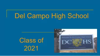 Del Campo High School  Class of  2021  Cougar Counseling Team  (916) 971-5660  Eustina Davis