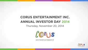 John Cassaday  President and Chief Executive Officer  Safe Harbour Disclosure: Forward-Looking