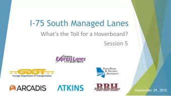 I-75 South Managed Lanes  Whats the Toll for a Hoverboard?  Session 5  I-75 South Metro