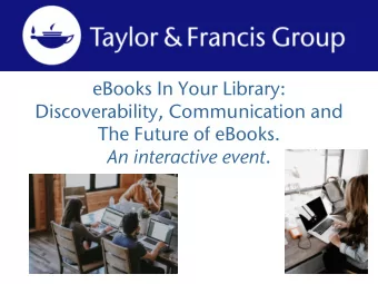 eBooks In Your Library:  Discoverability, Communication and  The Future of eBooks. An interactive