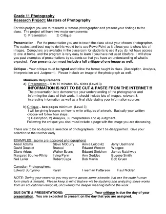 Grade 11 Photography  Research Project: Masters of Photography  For this project you are to
