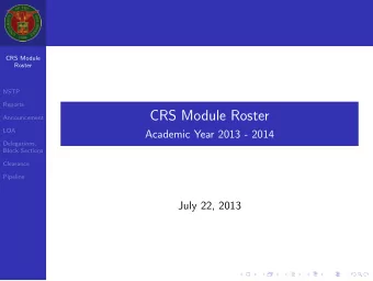 CRS Module Roster  Announcement  LOA  Academic Year 2013 - 2014  Delegations,  Block Sections