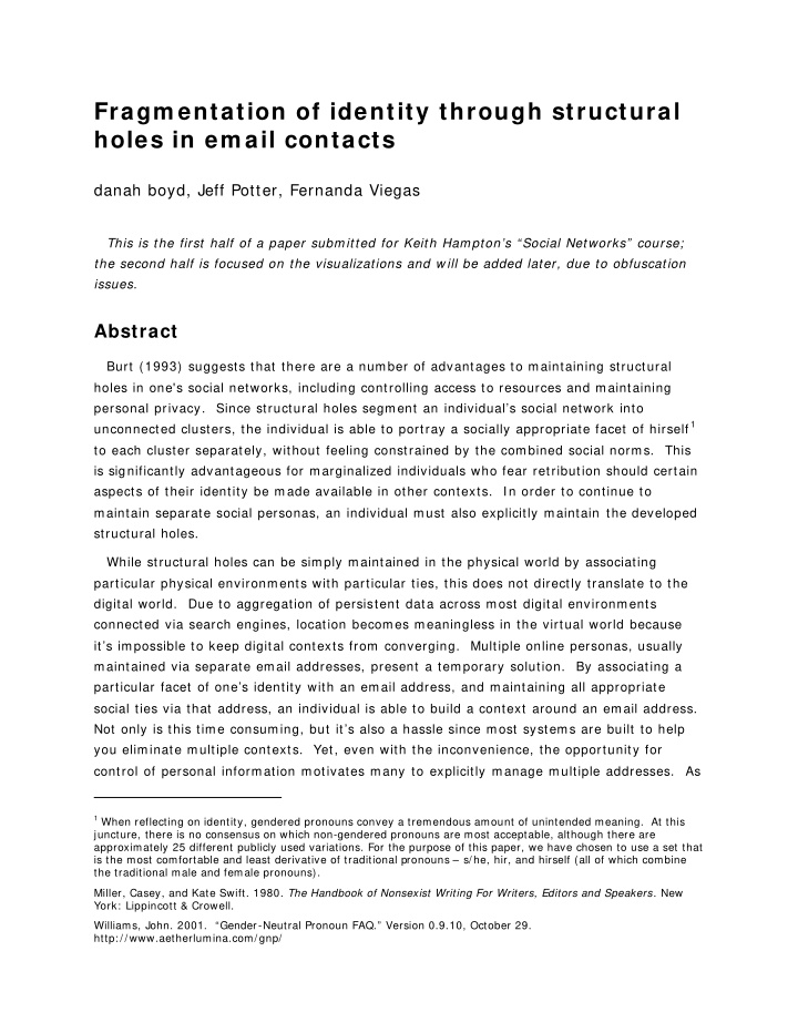 fragm entation of identity through structural holes in em