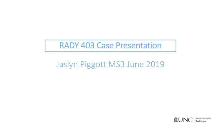 jaslyn piggott ms3 june 2019 focused pati tient his