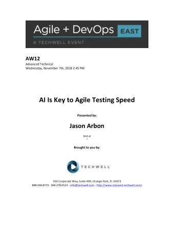 AI  Is  Key  to  Agile  Testing  Speed     Presented  by: