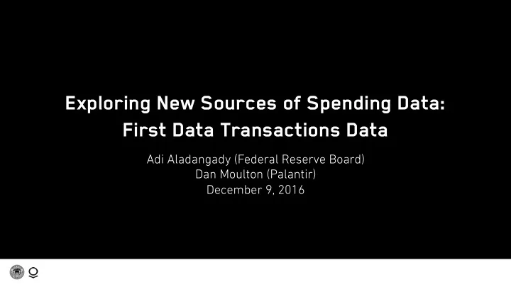 exploring new sources of spending data first data