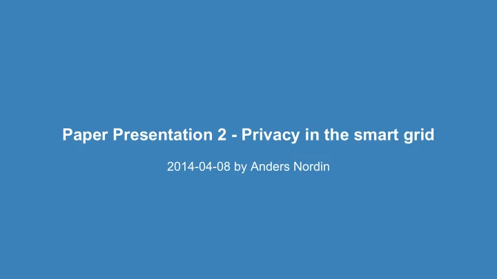 paper presentation 2 privacy in the smart grid