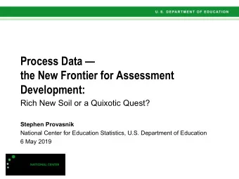 the New Frontier for Assessment  Development:  Rich New Soil or a Quixotic Quest?  Stephen