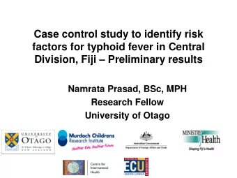 Case control study to identify risk  factors for typhoid fever in Central Division, Fiji