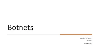 Botnets  Leonidas Stylianou  CS 682  23/04/2020  Lifecycle of a bot  Infected host  Botnet malware