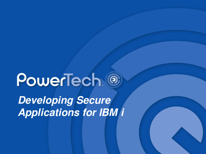 developing secure applications for ibm i