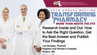 Yo  Your  ur Fi  Findings  dings  Leo Buckley,  ley, PharmD  mD  Brigham and Womens Hospital